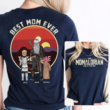 Best Mom Ever Personalized Family Shirt The Momalorian Design