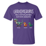 Grandpasaurus Like A Normal Grandpa But More Awesome Dinosaur Tee