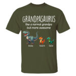 Grandpasaurus Like A Normal Grandpa But More Awesome Dinosaur Tee