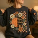 In a World Full of Grandmas Be a Mimi Fall Sweatshirt for Women
