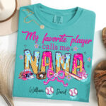 My Favorite Player Calls Me Nana Baseball Softball Grandma Shirt