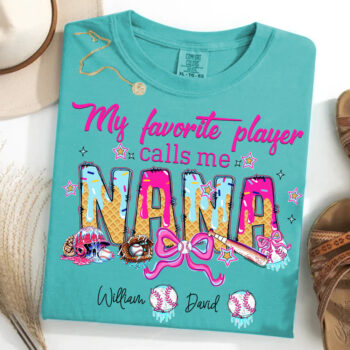 My Favorite Player Calls Me Nana Baseball Softball Grandma Shirt
