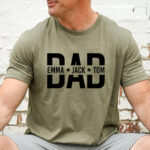 Personalized Dad T Shirt Custom Name Gift Tee for Fathers Day Men