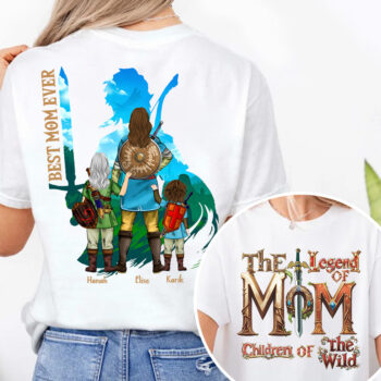 The Legend of Mom Children of the Wild Best Mom Ever T Shirt